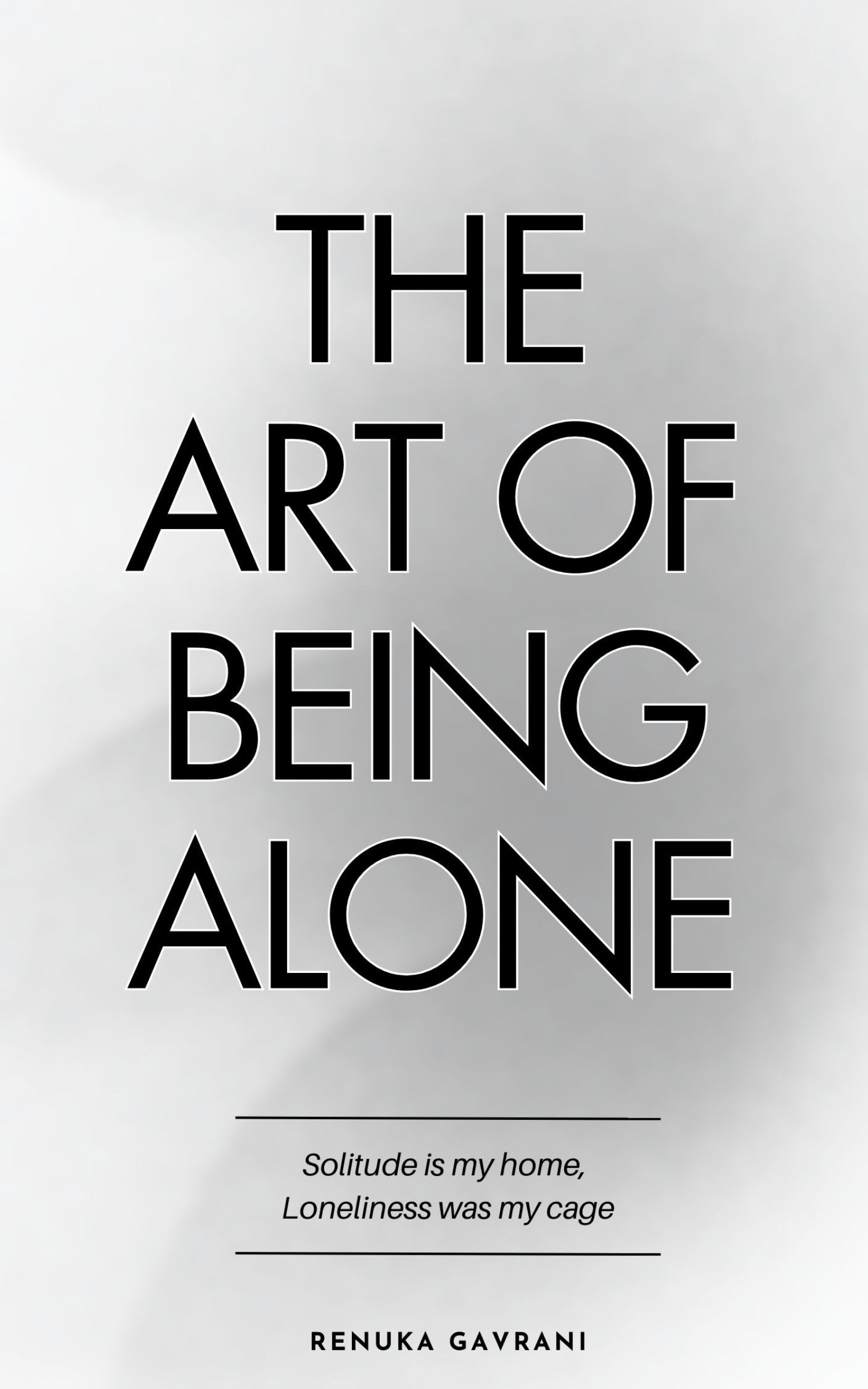 The Art Of Being Alone